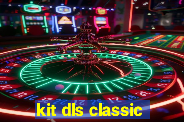 kit dls classic